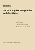 E-Book (pdf) Die Prüfung des Baugrundes und der Böden von Heinz Muhs