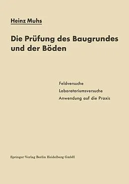 E-Book (pdf) Die Prüfung des Baugrundes und der Böden von Heinz Muhs