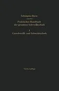 E-Book (pdf) Praktisches Handbuch der gesamten Schweißtechnik von Paul Schimpke, Hans A. Horn