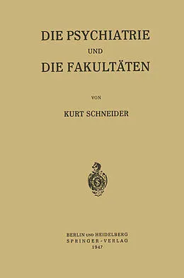 E-Book (pdf) Die Psychiatrie und die Fakultäten von Kurt Schneider