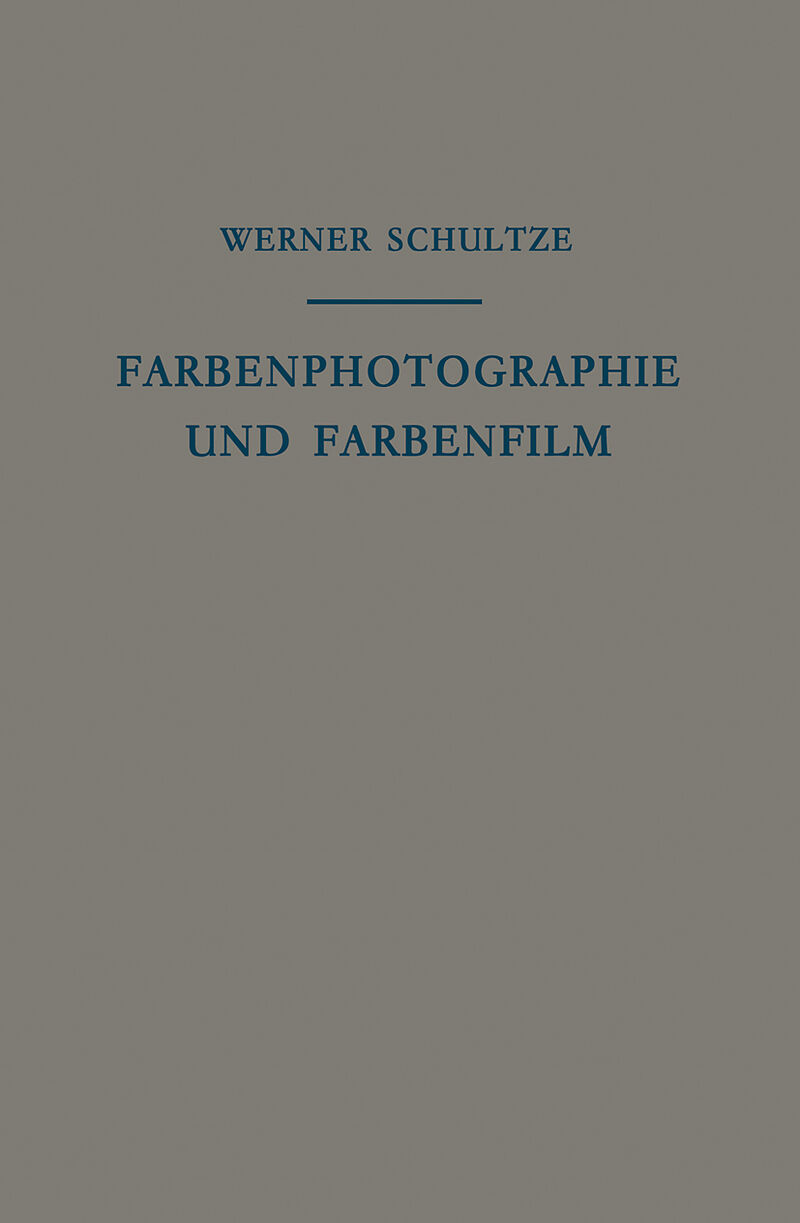 Farbenphotographie und Farbenfilm