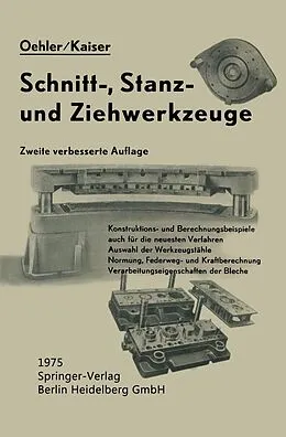 E-Book (pdf) Schnitt-, Stanz- und iehwerkzeuge von Gerhard Oehler, Fritz Kaiser