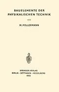 E-Book (pdf) Bauelemente der Physikalischen Technik von Max Pollermann