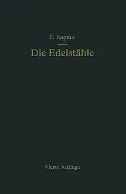 E-Book (pdf) Die Edelstähle von F. Rapatz