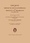 E-Book (pdf) Dokumente zur Erfindung des Augenspiegels durch Hermann von Helmholtz im Jahre 1850 von Ernst Engelking