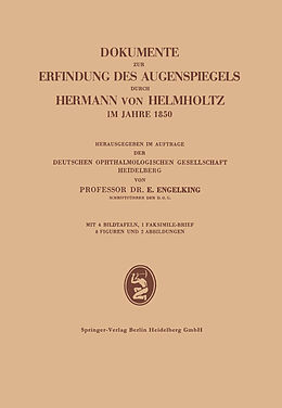 Kartonierter Einband Dokumente zur Erfindung des Augenspiegels durch Hermann von Helmholtz im Jahre 1850 von Ernst Engelking