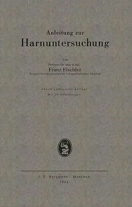 E-Book (pdf) Anleitung zur Harnuntersuchung von Franz Fischler