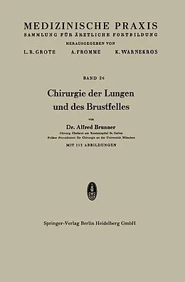 E-Book (pdf) Chirurgie der Lungen und des Brustfelles von Alfred Brunner