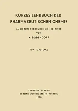 E-Book (pdf) Kurzes Lehrbuch der Pharmazeutischen Chemie von Kurt Bodendorf