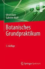 E-Book (pdf) Botanisches Grundpraktikum von Ulrich Kück, Gabriele Wolff