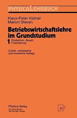 E-Book (pdf) Betriebswirtschaftslehre im Grundstudium von Klaus-Peter Kistner, Marion Steven