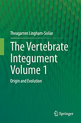 eBook (pdf) The Vertebrate IntegumentVolume 1 de Theagarten Lingham-Soliar
