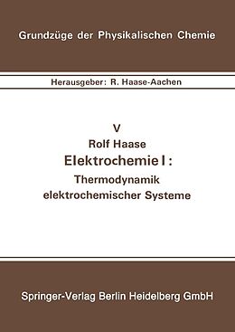 E-Book (pdf) Elektrochemie I: Thermodynamik elektrochemischer Systeme von R. Haase