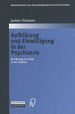 Kartonierter Einband Aufklärung und Einwilligung in der Psychiatrie von Jochen Vollmann