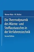 E-Book (pdf) Die Thermodynamik des Wärme- und Stoffaustausches in der Verfahrenstechnik von W. Matz, G. Matz