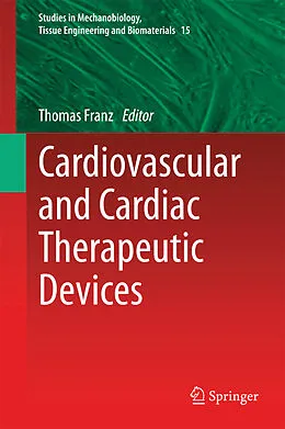E-Book (pdf) Cardiovascular and Cardiac Therapeutic Devices von Thomas Franz