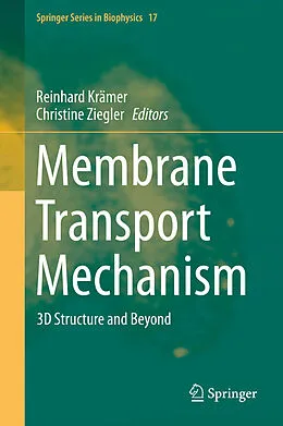 E-Book (pdf) Membrane Transport Mechanism von Reinhard Krämer, Christine Ziegler