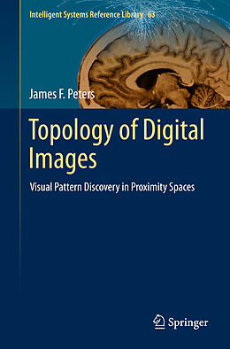 Livre Relié Topology of Digital Images de James F. Peters
