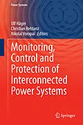 E-Book (pdf) Monitoring, Control and Protection of Interconnected Power Systems von Ulf Häger, Christian Rehtanz, Nikolai Voropai