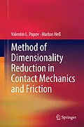 E-Book (pdf) Method of Dimensionality Reduction in Contact Mechanics and Friction von Valentin L. Popov, Markus Heß