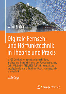 Fester Einband Digitale Fernseh- und Hörfunktechnik in Theorie und Praxis von Walter Fischer