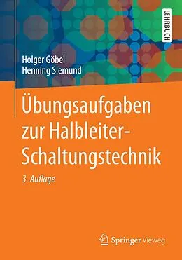 E-Book (pdf) Übungsaufgaben zur Halbleiter-Schaltungstechnik von Holger Göbel, Henning Siemund