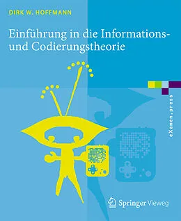 E-Book (pdf) Einführung in die Informations- und Codierungstheorie von Dirk W. Hoffmann