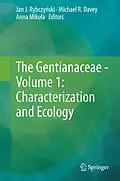 E-Book (pdf) The Gentianaceae - Volume 1: Characterization and Ecology von Jan J. Rybczy?ski, Michael R. Davey, Anna Mikula