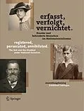 E-Book (pdf) Erfasst, verfolgt, vernichtet./registered, persecuted, annihilated. von Frank Schneider, Petra Lutz, Sophie Plagemann