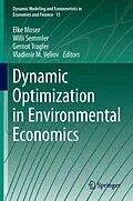 E-Book (pdf) Dynamic Optimization in Environmental Economics von Elke Moser, Willi Semmler, Gernot Tragler