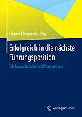E-Book (pdf) Erfolgreich in die nächste Führungsposition von Siegfried Neubauer