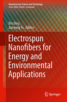 eBook (pdf) Electrospun Nanofibers for Energy and Environmental Applications de Bin Ding, Jianyong Yu