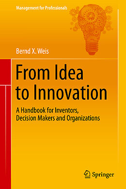 Fester Einband From Idea to Innovation von Bernd X. Weis