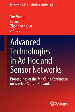 E-Book (pdf) Advanced Technologies in Ad Hoc and Sensor Networks von Xue Wang, Li Cui, Zhongwen Guo