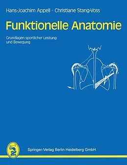 E-Book (pdf) Funktionelle Anatomie von H.-J. Appell, C. Stang-Voss