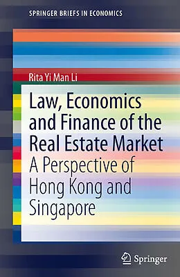 E-Book (pdf) Law, Economics and Finance of the Real Estate Market von Rita Yi Man Li