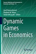 E-Book (pdf) Dynamic Games in Economics von Josef Haunschmied, Vladimir M. Veliov, Stefan Wrzaczek