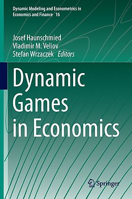 eBook (pdf) Dynamic Games in Economics de Josef Haunschmied, Vladimir M. Veliov, Stefan Wrzaczek