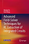 E-Book (pdf) Advanced Field-Solver Techniques for RC Extraction of Integrated Circuits von Wenjian Yu, Xiren Wang