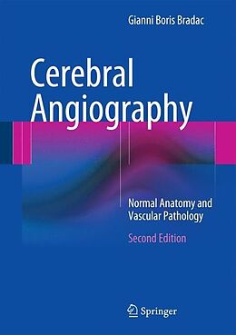 Livre Relié Cerebral Angiography de Gianni B. Bradac
