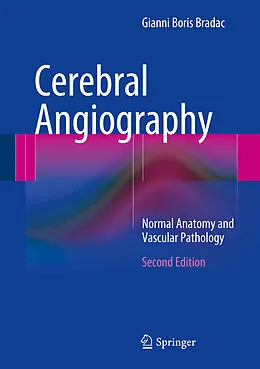 E-Book (pdf) Cerebral Angiography von Gianni Boris Bradac