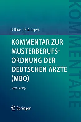 E-Book (pdf) Kommentar zur Musterberufsordnung der deutschen Ärzte (MBO) von Rudolf Ratzel, Hans-Dieter Lippert
