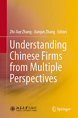 eBook (pdf) Understanding Chinese Firms from Multiple Perspectives de Zhi-Xue Zhang, Jianjun Zhang