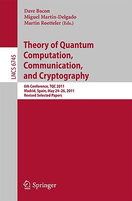 E-Book (pdf) Theory of Quantum Computation, Communication, and Cryptography von 