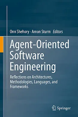 E-Book (pdf) Agent-Oriented Software Engineering von Onn Shehory, Arnon Sturm