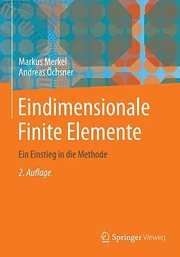 E-Book (pdf) Eindimensionale Finite Elemente von Markus Merkel, Andreas Öchsner