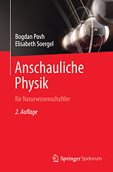 Kartonierter Einband Anschauliche Physik von Bogdan Povh, Elisabeth Soergel