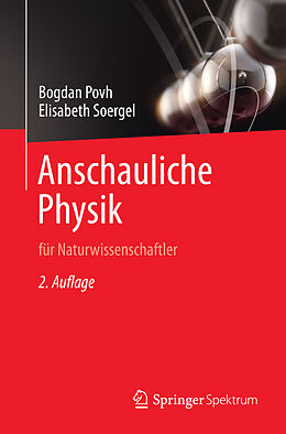 Kartonierter Einband Anschauliche Physik von Bogdan Povh, Elisabeth Soergel