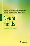 E-Book (pdf) Neural Fields von Stephen Coombes, Peter beim Graben, Roland Potthast
