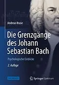 E-Book (pdf) Die Grenzgänge des Johann Sebastian Bach von Andreas Kruse